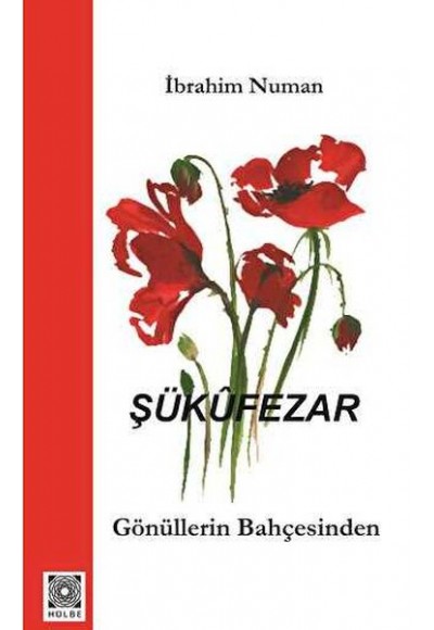 Şükufezar - Gönüllerin Bahçesinden