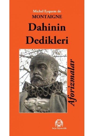 Dahinin Dedikleri Aforizmalar