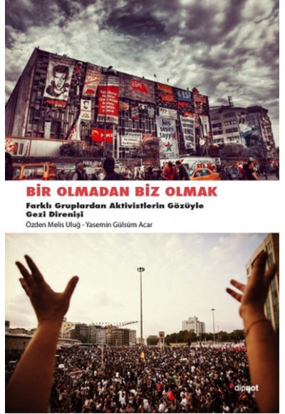 Bir Olmadan Biz Olmak