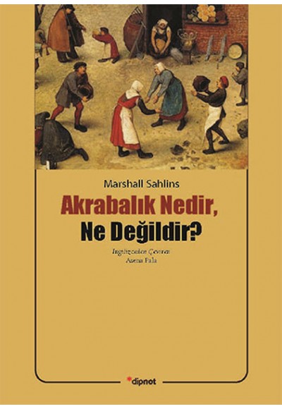 Akrabalık Nedir, Ne Değildir?