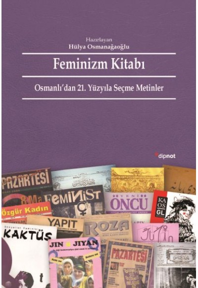 Feminizm Kitabı  Osmanlı’dan 21. Yüzyıla Seçme Metinler