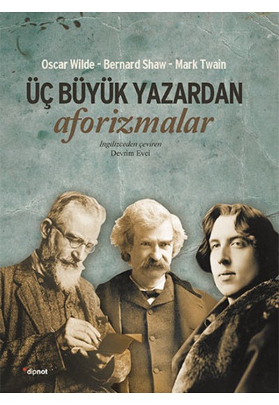 Üç Büyük Yazardan Aforizmalar