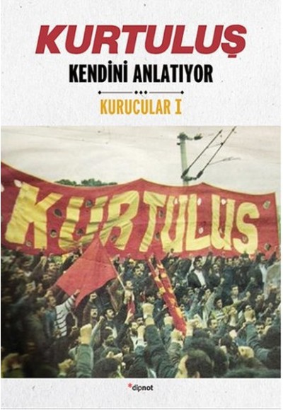 Kurtuluş Kendini Anlatıyor / Kurucular 1