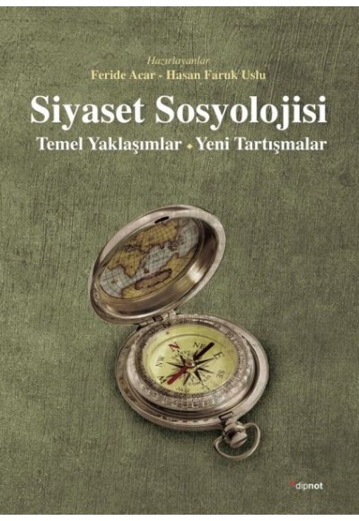 Siyaset Sosyolojisi Temel Yaklaşımlar - Yeni Tartışmalar