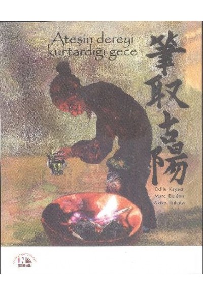 Ateşin Dereyi Kuratrdığı Gece