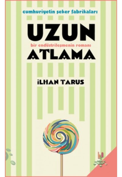 Cumhuriyetin Şeker Fabrikaları Uzun Atlama