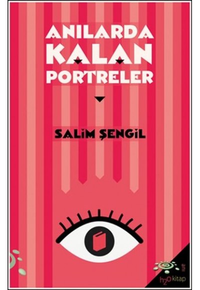 Anılarda Kalan Portreler