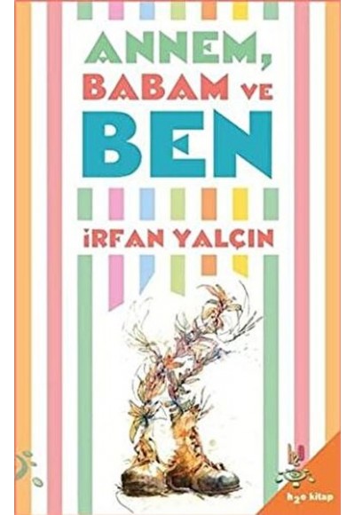 Annem Babam ve Ben