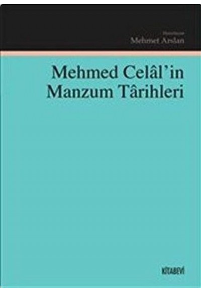 Mehmed Celal'in Manzum Tarihleri