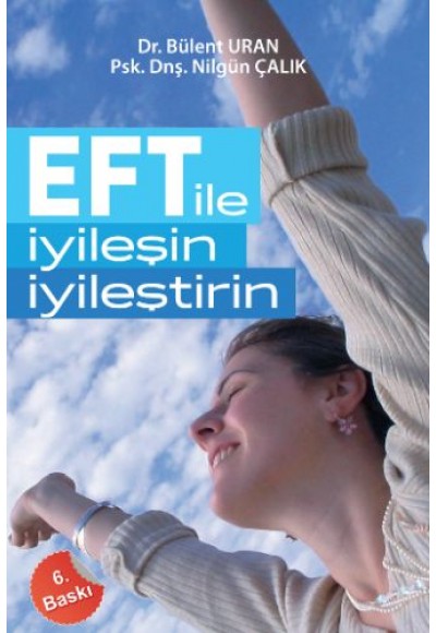 EFT ile İyileşin, İyileştirin