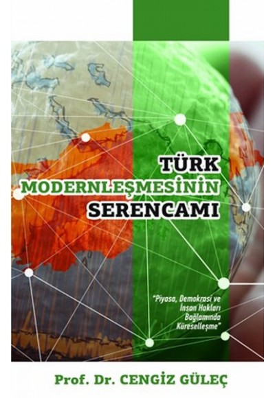 Türk Modernleşmesinin Serencamı