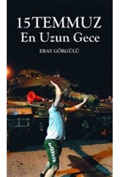 15 Temmuz En Uzun Gece