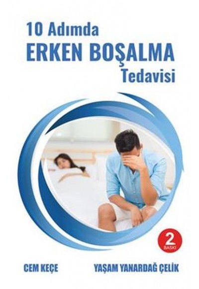 10 Adımda Erken Boşalma Tedavisi