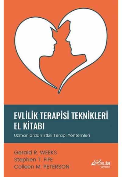 Evlilik Terapisi Teknikleri El Kitabı - Uzmanlardan Etkili Terapi Yöntemleri