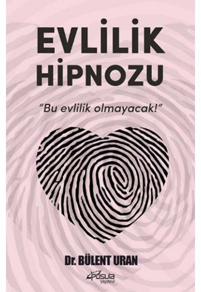 Evlilik Hipnozu - Bu Evlilik Olmayacak!