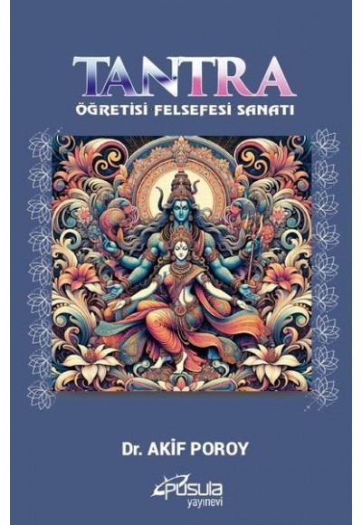 Tantra - Öğretisi Felsefesi Sanatı
