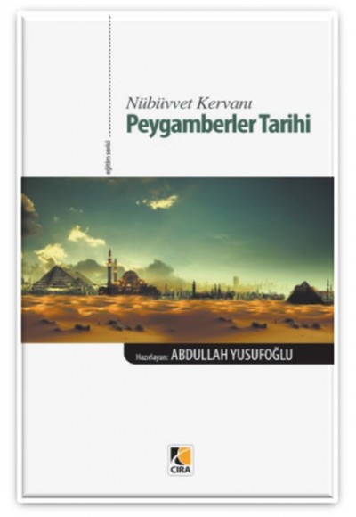 Nübüvvet Kervanı Peygamberler Tarihi