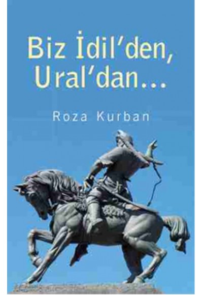 Biz İdil'den, Ural'dan...