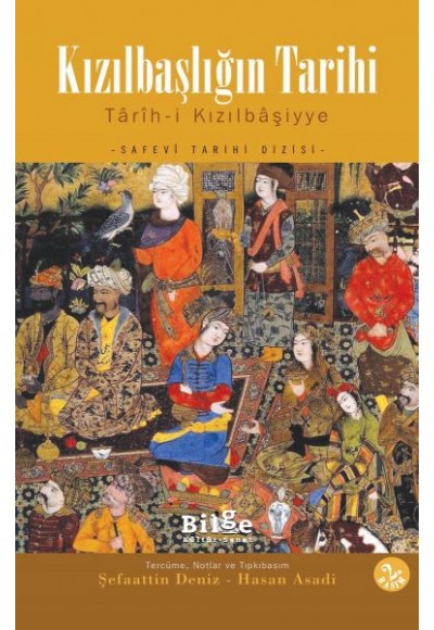 Kızılbaşlığın Tarihi  Tarih-i Kızılbaşiyye