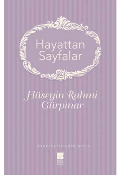 Hayattan Sayfalar - Sadeleştirilmiş Metin