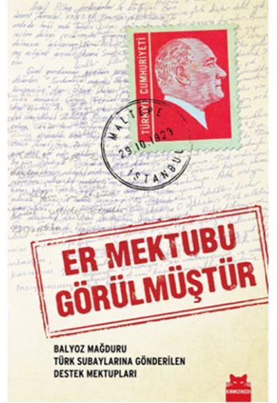 Er Mektubu Görülmüştür  Balyoz Mağduru Türk Subaylarına Gönderilen Destek Mektupları