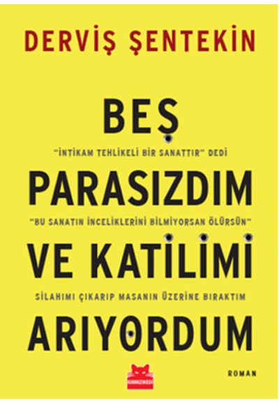 Beş Parasızdım ve Katilimi Arıyordum
