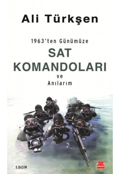 1963'ten Günümüze Sat Komandoları ve Anılarım