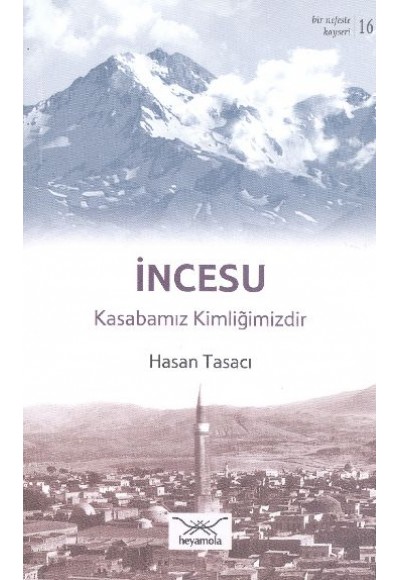 İncesu - Kasabamız Kimliğimizdir