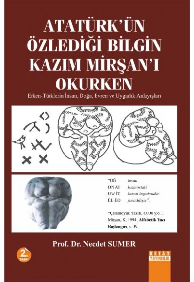 Atatürk'ün Özlediği Bilgin Kazım Mirşan'ı Okurken