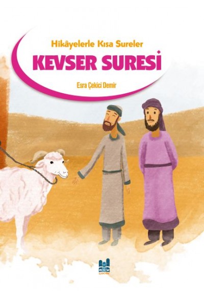 Hikayelerle Kısa Sureler - Kevser Suresi