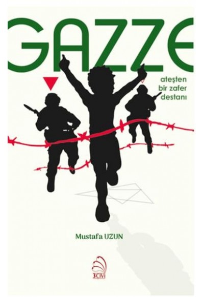 Gazze: Ateşten Bir Zafer Destanı