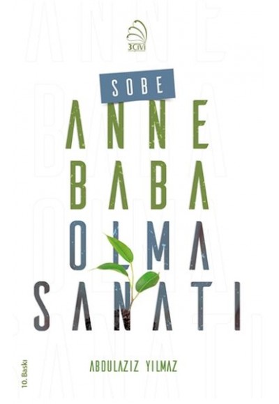 Sobe - Anne Baba Olma Sanatı