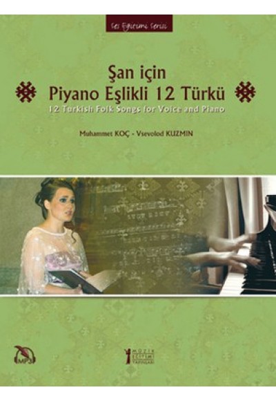 Şan İçin Piyano Eşlikli 12 Türkü (Mp3)