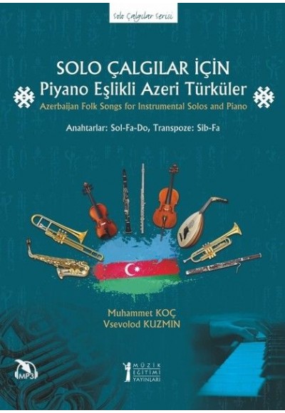 Solo Çalgılar İçin Piyano Eşlikli Azeri Türküler