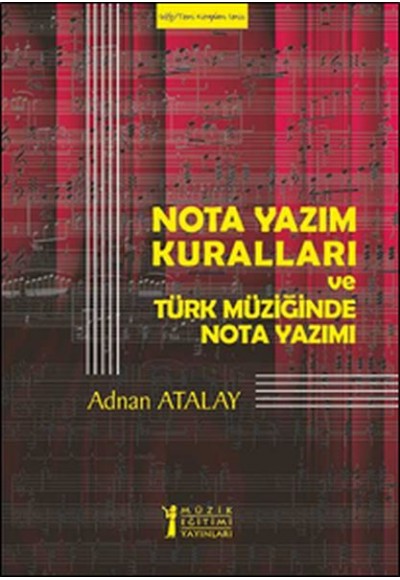 Nota Yazım Kuralları ve Türk Müziğinde Nota Yazımı-Solfej - Teori Kitapları Serisi