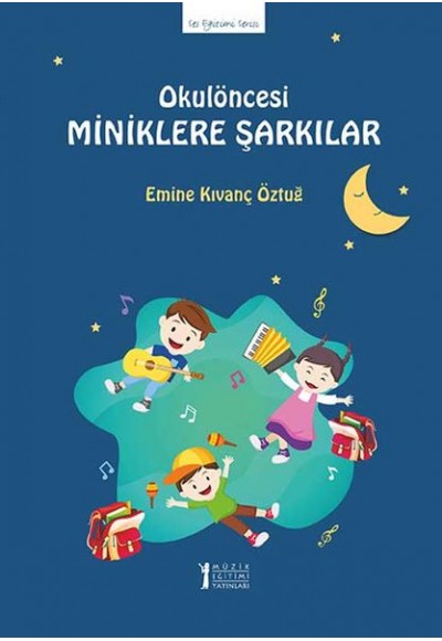 Okul Öncesi Miniklere Şarkılar