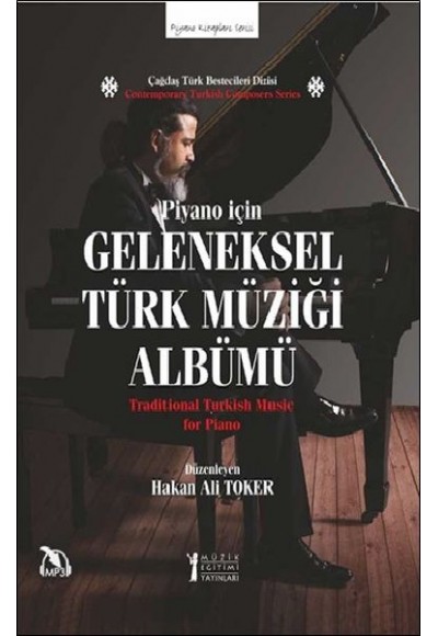 Piyano İçin Geleneksel Türk Müziği Albümü - Traditional Turkish Music For Piano