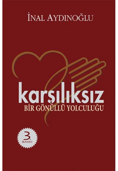 Karşılıksız - Bir Gönüllü Yolculuğu