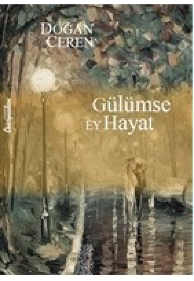 Gülümse Ey Hayat