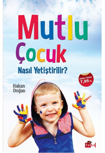 Mutlu Çocuk Nasıl Yetiştirilir