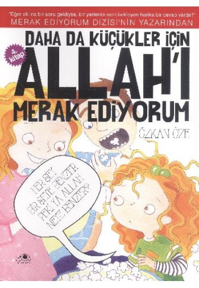 Daha Da Küçükler İçin Allah'ı Merak Ediyorum 4