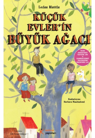 Küçük Evlerin Büyük Ağacı