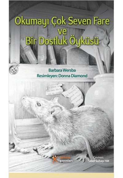 Okumayı Çok Seven Fare ve Bir Dostluk Öyküsü