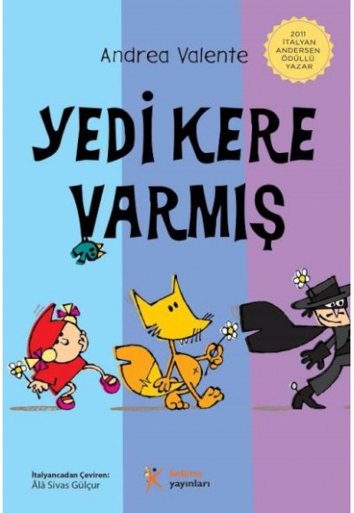 Yedi Kere Varmış