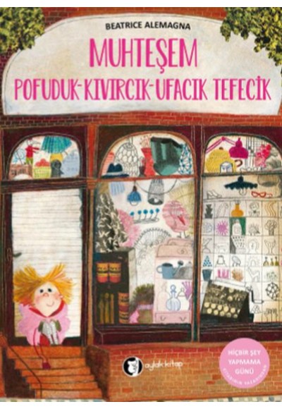 Muhteşem Pofuduk-Kıvırcık-Ufacık Tefecik