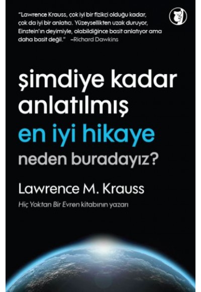 Şimdiye Kadar Anlatılmamış En İyi Hikaye - Neden Buradayız?