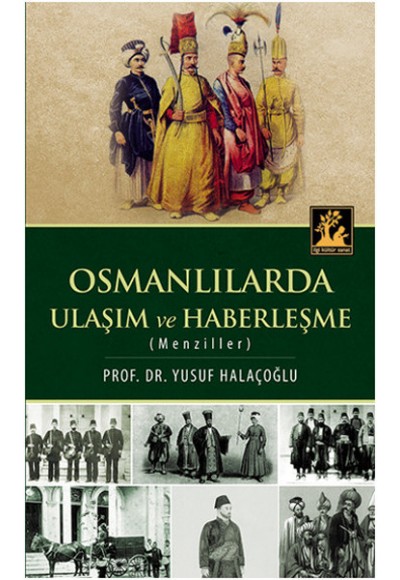 Osmanlılarda Ulaşım ve Haberleşme (Menziller)