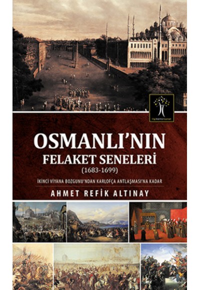 Osmanlı nın Felaket Seneleri