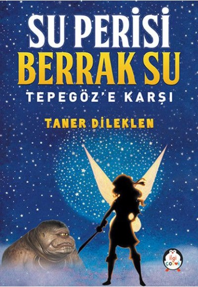 Su Perisi Berrak Su - Tepegöz'e Karşı