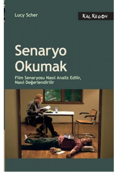 Senaryo Okumak  Film Senaryosu Nasıl Analiz Edilir, Nasıl Değerlendirilir